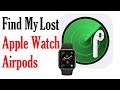 How to Turn on Find My Apple Watch and Airpods, Track Lost Apple Watch and Airpods on iPhone/Mac/PC