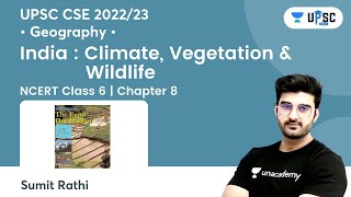 India: Climate, Vegetation & Wildlife | Geography NCERT Class 6 | Chapter 8 | UPSC CSE | Gurukul