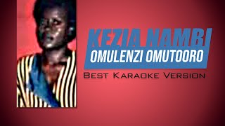Kezia Nambi - Omulenzi Omutooro (Karaoke Version)