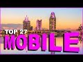 Top 27 Things you NEED to know about MOBILE, ALABAMA