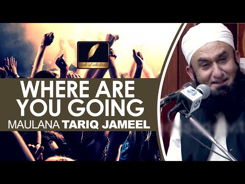 [ENG] Where are you going? Maulana Tariq Jameel [EMOTIONAL]