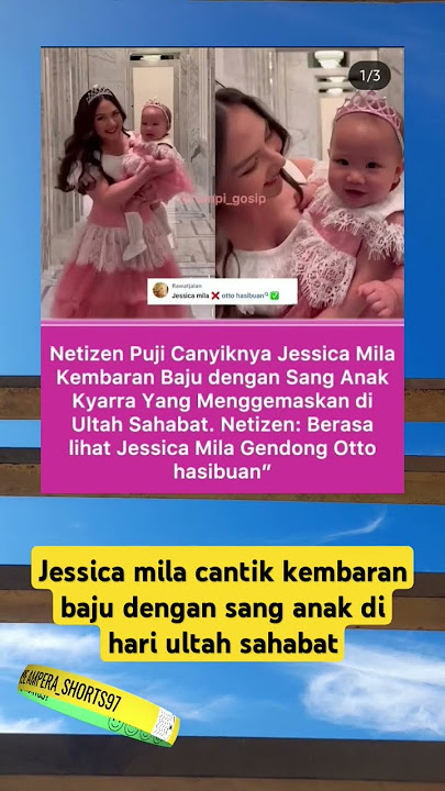 Jessica mila cantik kembaran baju dengan sang anak di hari ultah sahabat #jessicamila