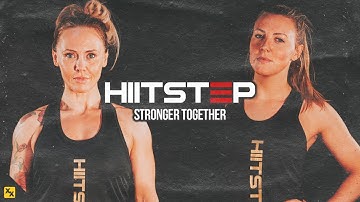 HIITSTEP: Stronger Together (Promotional Video)