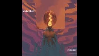 Download lagu Mula sign  Holy Ghost (  )