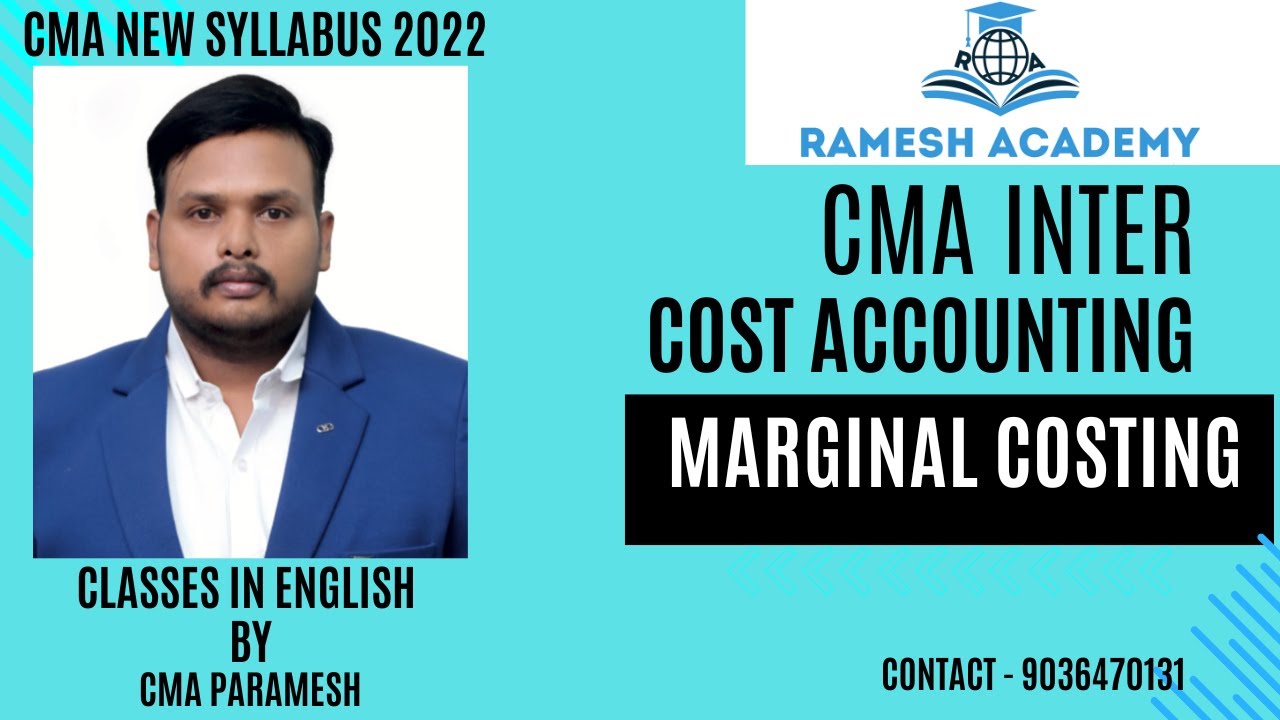 CMA Inter | Group - 1| Paper 8 | Cost Accounting Marginal Costing class ...