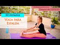 YOGA para ALIVIAR dolores ESPALDA. 30 minutos. Todos los niveles