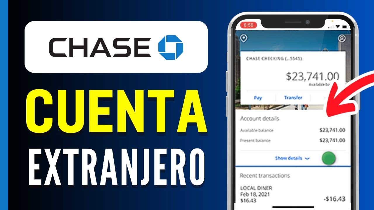 Cómo abrir una cuenta en Chase siendo extranjero: paso a paso