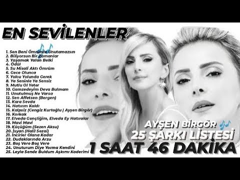 Ayşen Birgör ile harika 25 Şarkı Listesi 1 Saat 46 Dakika`lık!  #ayşenbirgör #1saatlikşarkı