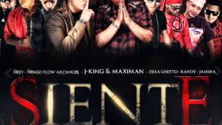Siente Remix - J King & Maximan Ft. Randy, Arcangel, Ñengo Flow, Ñejo, De la Ghetto, Jamsha