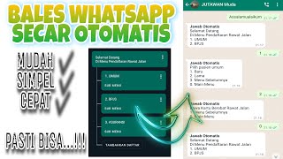 Cara Membuat Balasan Pesan Otomatis Di WhatsApp