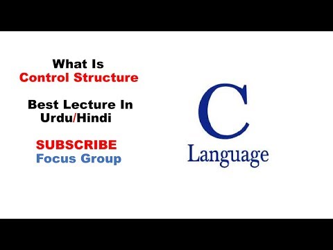 #8 Control Structure | Types of Control Structure | Lecture 1 in Urdu/Hindi