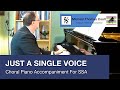 Just a single voice  ssa choral piano accompaniment performed by michael coull