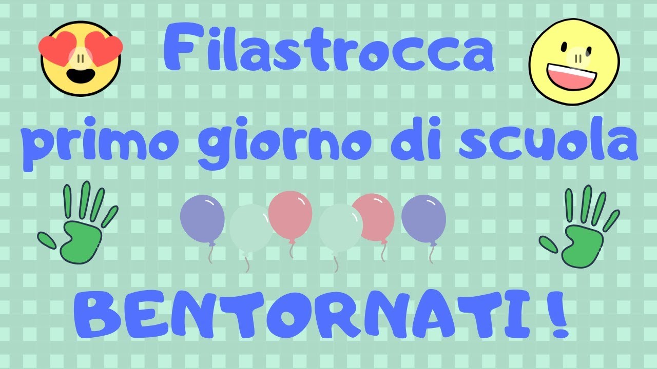 Filastrocca Per Il Primo Giorno Di Scuola Bentornati Youtube