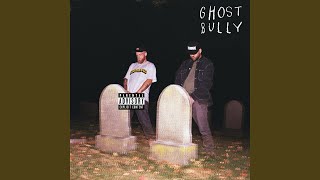 Ghost Bully