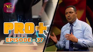 Pro + | episode - 37 | 2024-06-02 | වෘත්තීය ප්‍රමිතියට අත්වැලක්