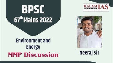 BPSC 67th Mains 2022 |Environment &  ENERGY (S&T) MMP Dis