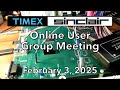 Timex Sinclair User Group Meeting February 3, 2025