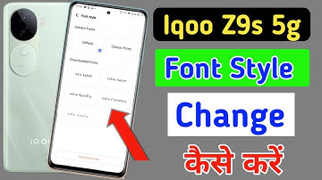 Iqoo Z9s 5g font style change | Iqoo Z9s 5g me font kaise change kare | Iqoo Z9s 5g font setting