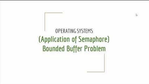 Bounded Buffer Problem Solved with Semaphore  | Operating Systems Bangla Tutorial