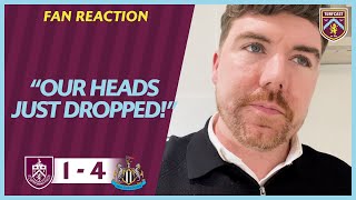 FAN REACTION | Joe: "Our heads just dropped!" | BURNLEY 1-4 NEWCASTLE UNITED