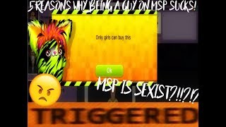 WHY BEING A GUY ON MSP SUCKS! | William Msp