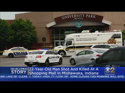 South Bend Mall - 22-Year-Old Man Shot And Killed At Shopping Mall In Mishawaka, Indiana