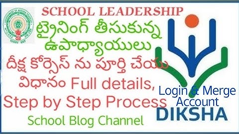Diksha Online Course Registration,Login and merge Dikha ID full details.