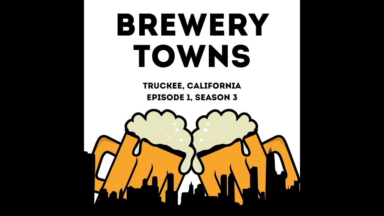 Brewing History of Truckee, California