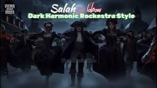 Download lagu 🎶SALAH - LOBOW - VERSI DARK HARMONIC ROCKESTRA STYLE - COVER viema Music Vibes✨
