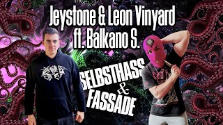 JEYSTONE, LEON VINYARD & BALKANO S - SELBSTHASS & FASSADE (Official Music Video Clip)