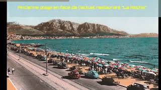 Les plages du Prado à Marseille d'hier et d'aujourd'hui.