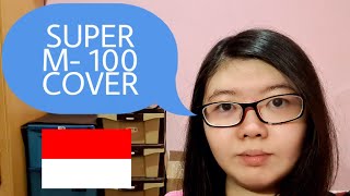 SuperM 슈퍼엠 - ‘100' COVER (Indonesia- Korean)