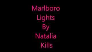 Video thumbnail of "Natalia Kills - Marlboro Lights (Lyrics)"