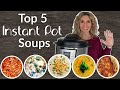 Top Five Instant Pot Soup Recipes | Step-by-Step Instant Pot Recipe