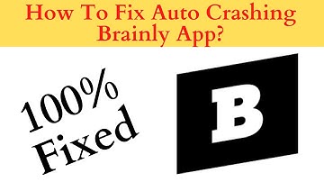 Fix Auto Crashing Brainly App/Keeps Stopping App Error in Android Phone|App stopped on Android & IOS