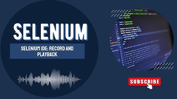 Record and playback using Selenium IDE