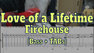 Firehouse - Love of a Lifetime(Bass cover + Tabs)