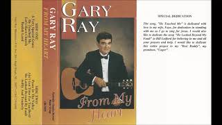 Video thumbnail of "Gary Ray A Very Special Grace"