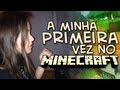 A primeira vez da sofia no minecraft c facecam