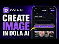 How To Create Image in Dola AI|Create Image In Dola Ai Account