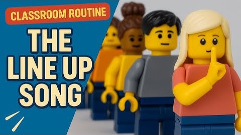 Line Up Song for Kids – Lego Classroom Transition & Hallway Behavior