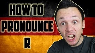 How to pronounce the German R