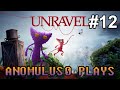 Unravel 12  lets play with anomulus0