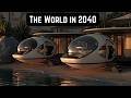 15 Futuristic Technology Predictions for 2040 🚀