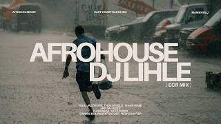 ECR MIX | CIZA, Jazzworx, Thukuthela, Jnr SA, DJ Nkabza, Dankie Boi, Argento Dust | Afrohouse Mix