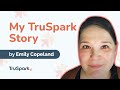 Emily copelands truspark story