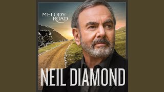 Video thumbnail of "Neil Diamond - Melody Road"