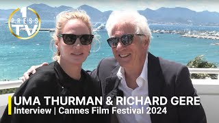 Exclusive interview - Uma Thurman & Richard Gere - 4k - Cannes 2024
