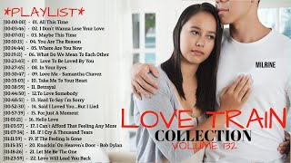 Vol132 Most Ultimate Compilation Of Greatest Love Songs 80&#39;s 90&#39;s | The Best Love Song by Love Train