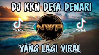 DJ KKN DESA PENARI X BANG JONO REMIX TIK TOK FULL BASS TERBARU 2022